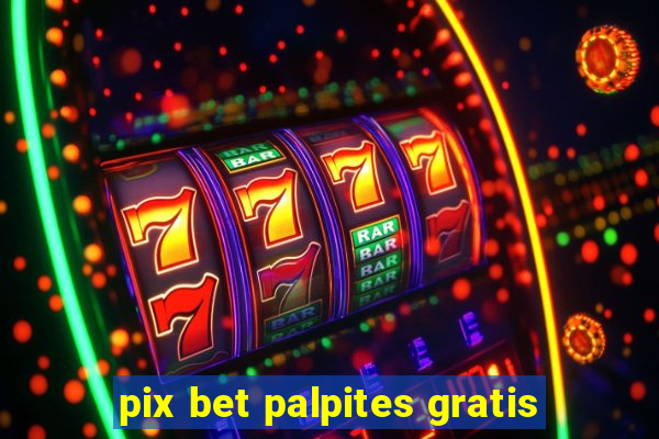 pix bet palpites gratis